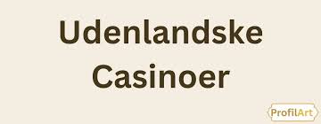 De Bedste Danske Casinoer En Ultimativ Guide til Spiloplevelser
